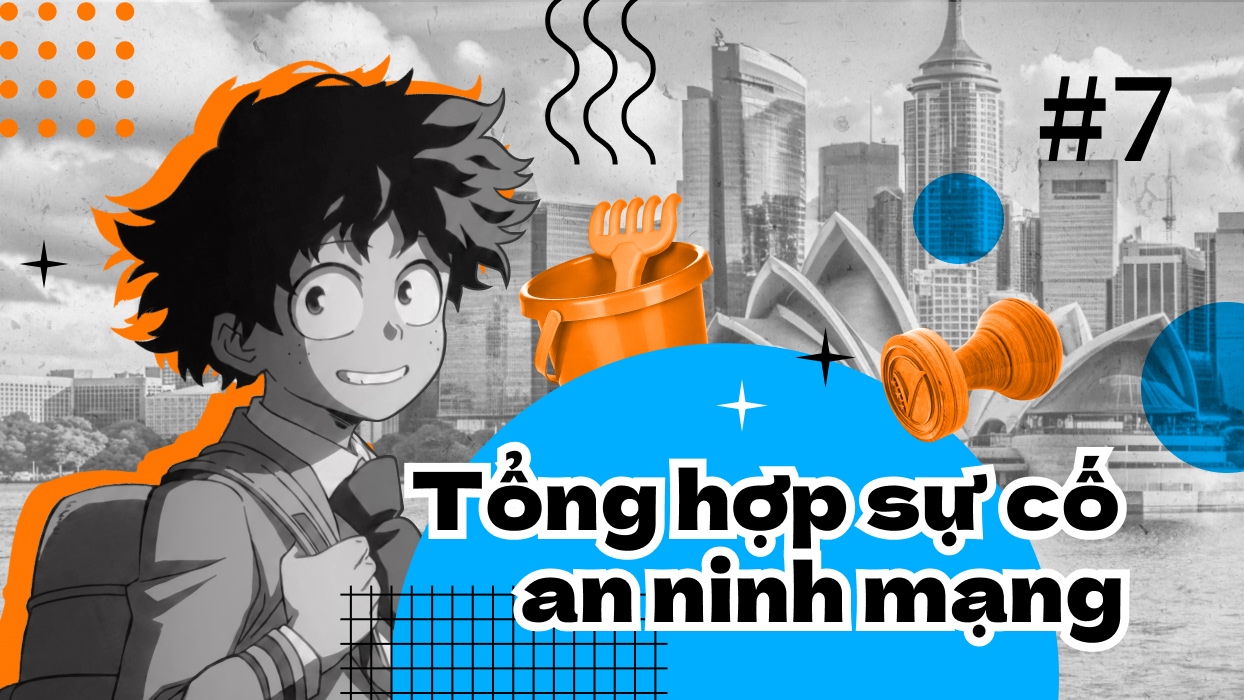 Tổng hợp sự cố an ninh mạng: hacker tuổi teen, nội gián và AI vượt rào